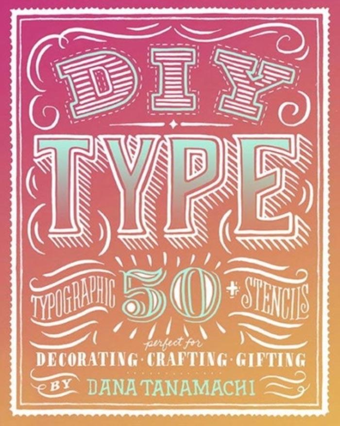 DIY TYPE: 50 TYPOGRAPHIC STENCILS 