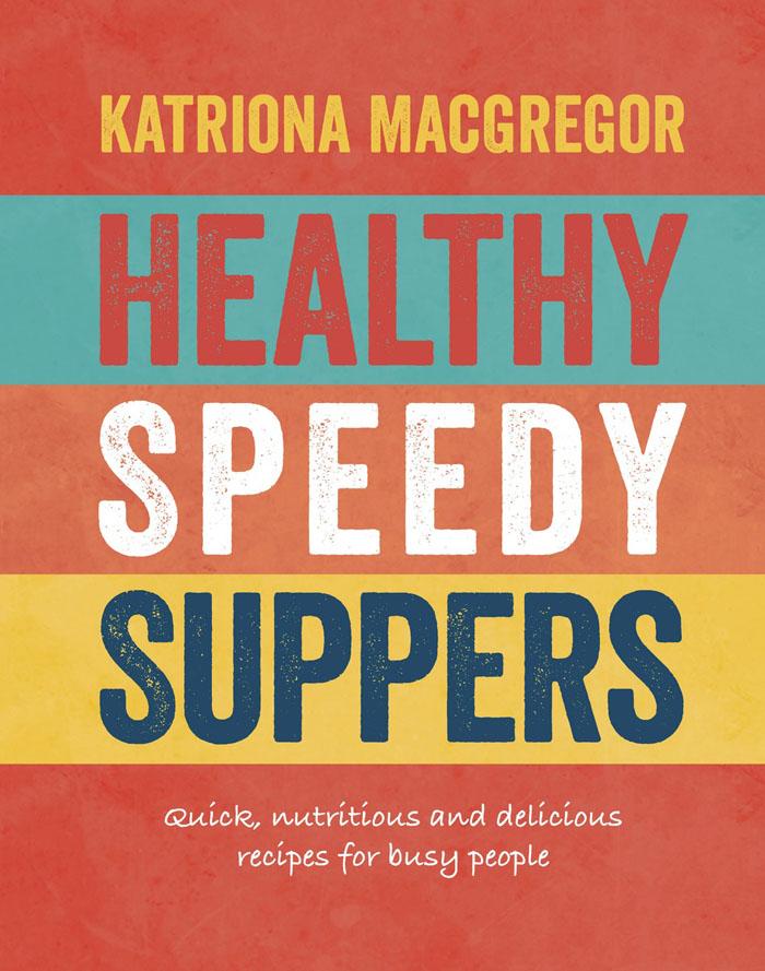 HEALTHY SPEEDY SUPPERS 
