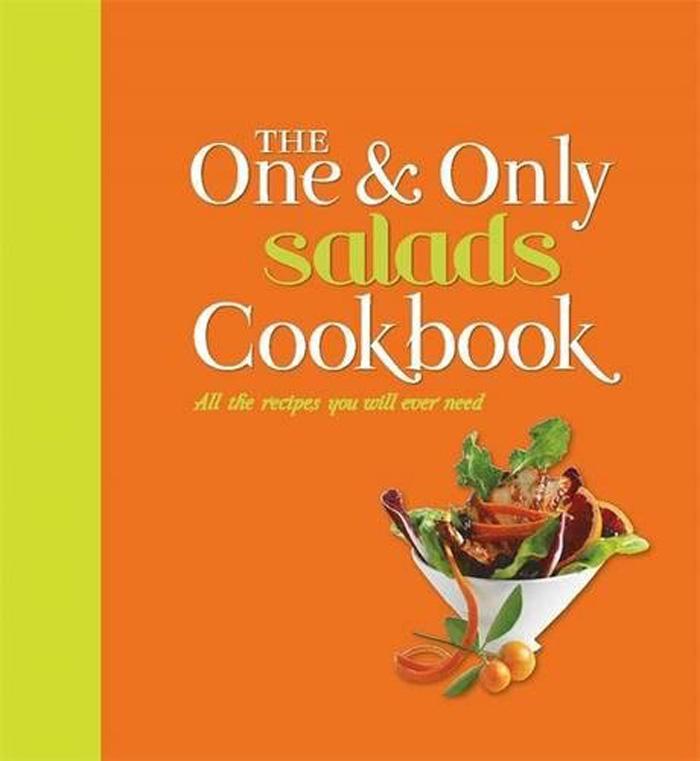 ONE AND ONLY SALADS COOKBOOK 