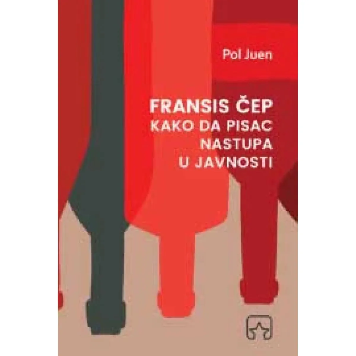 FRANSIS ČEP KAKO DA PISAC NASTUPA U JAVNOSTI 