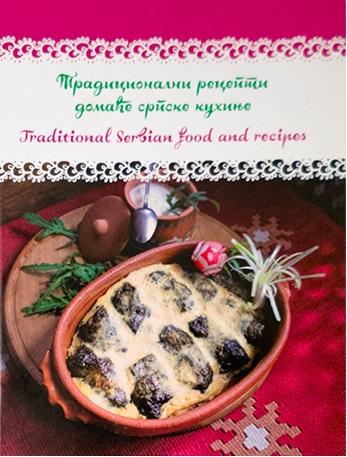TRADICIONALNI RECEPTI DOMAĆE SRPSKE KUHINJE Traditional Serbian food and recipes 