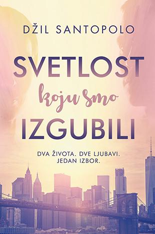SVETLOST KOJU SMO IZGUBILI 