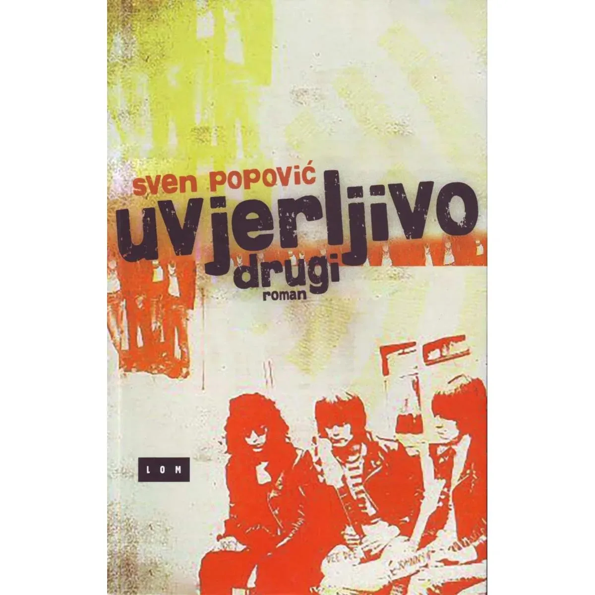 UVJERLJIVO DRUGI 