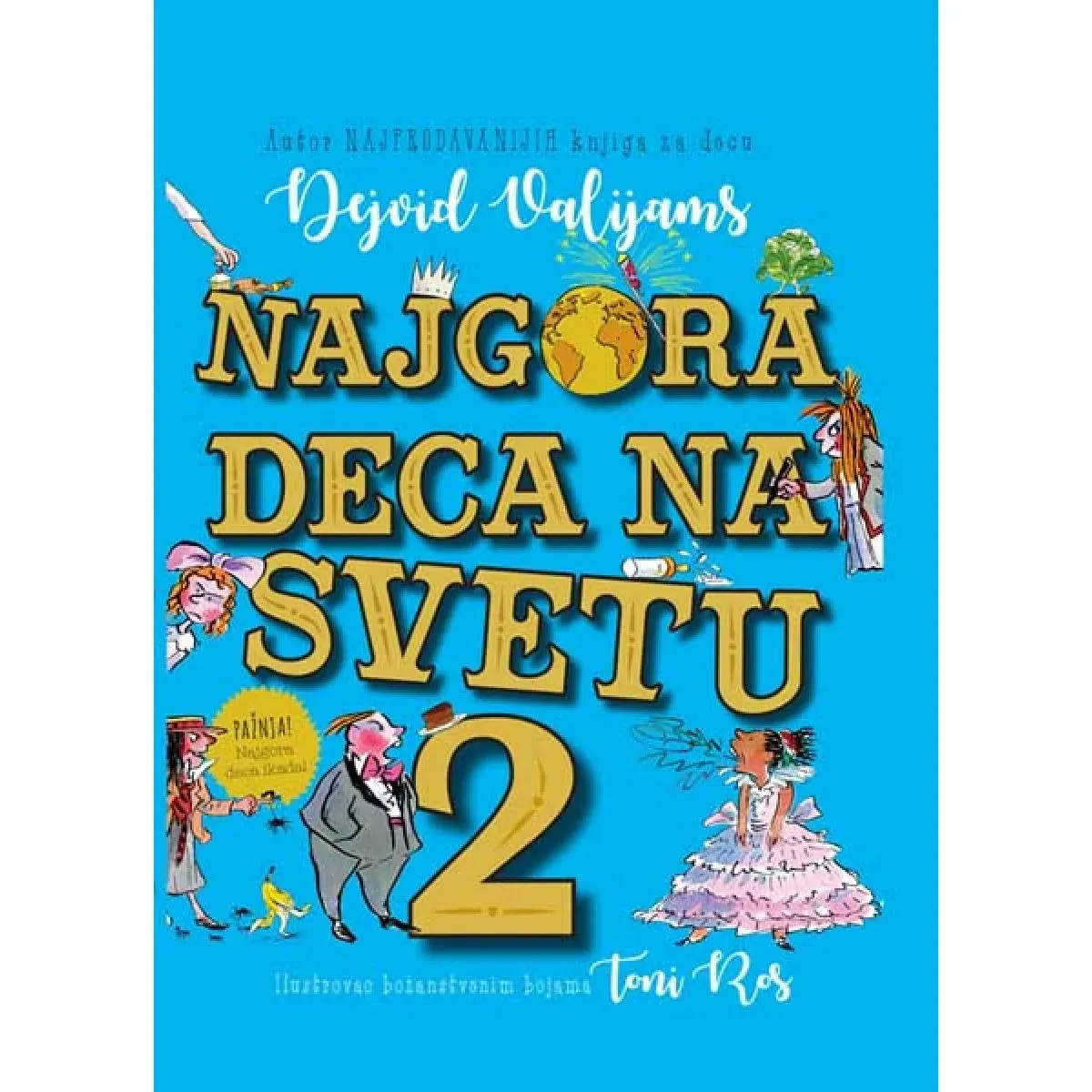 NAJGORA DECA NA SVETU 2 