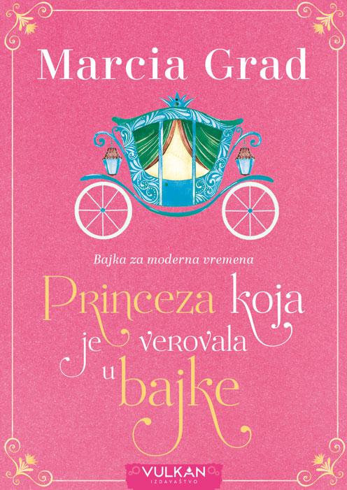 PRINCEZA KOJA JE VEROVALA U BAJKE 