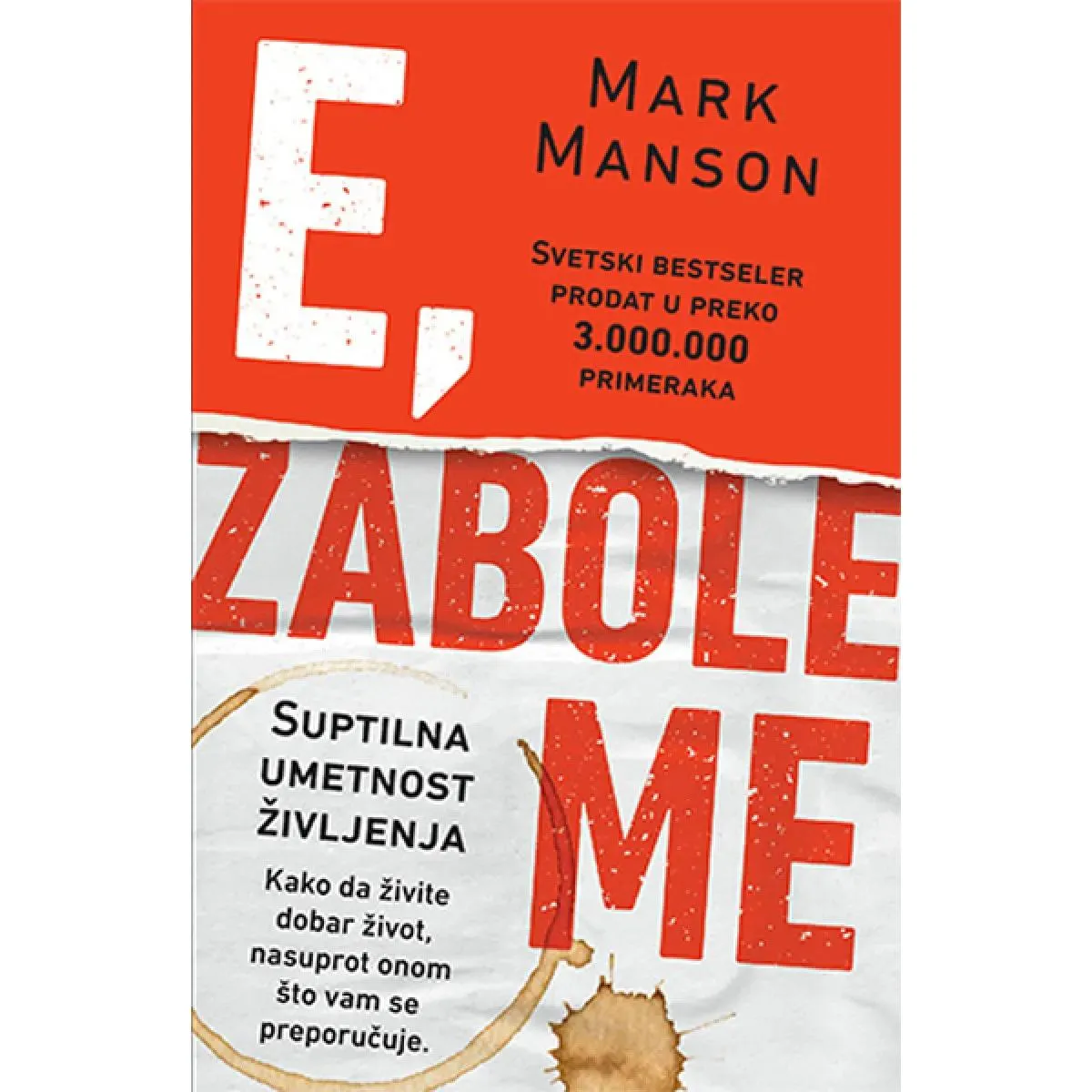 E ZABOLE ME Suptilna umetnost življenja 