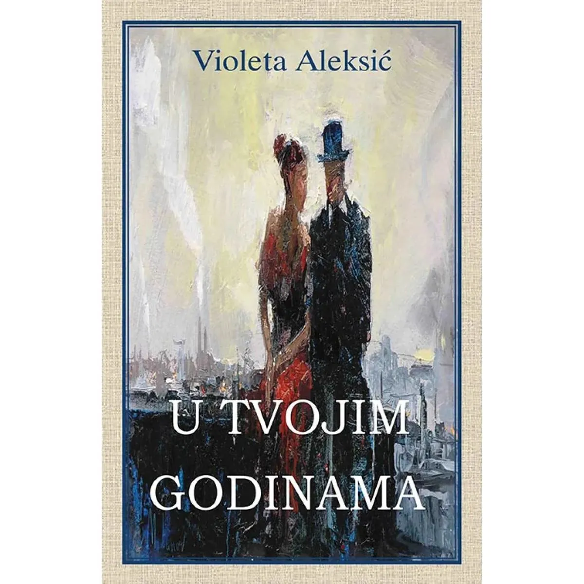 U TVOJIM GODINAMA 