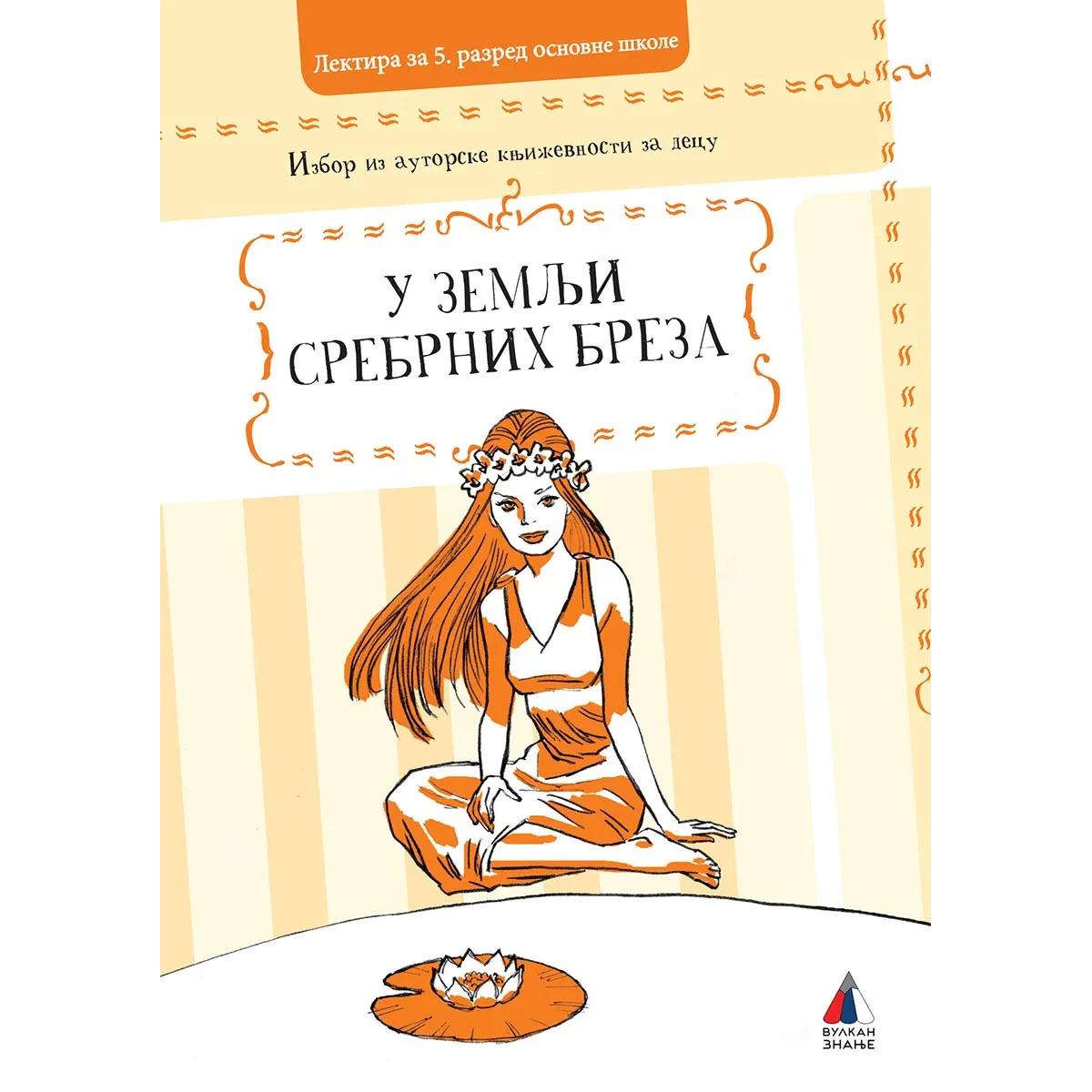 U ZEMLJI SREBRNIH BREZA Lektira za 5. razred TP 