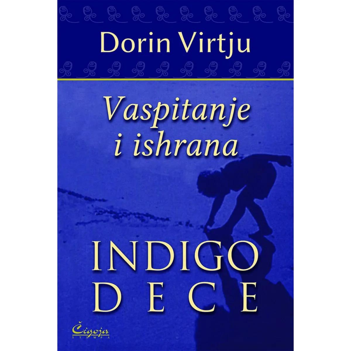 VASPITAVANJE I ISHRANA INDIGO DECE 
