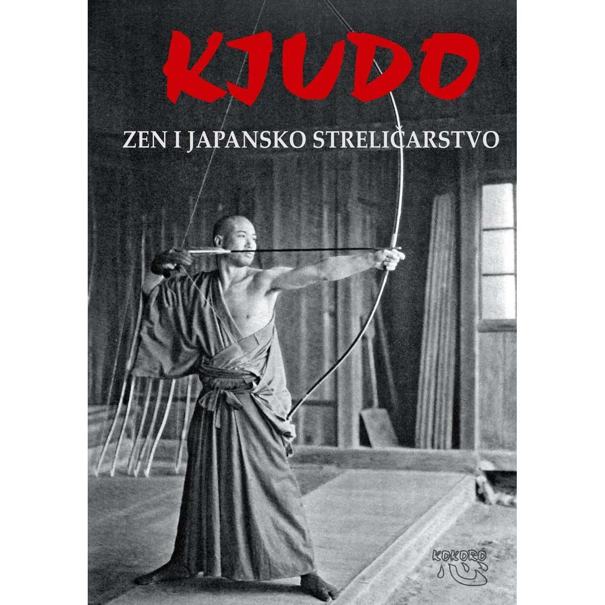 KJUDO ZEN I JAPANSKO STRELIČARSTVO 