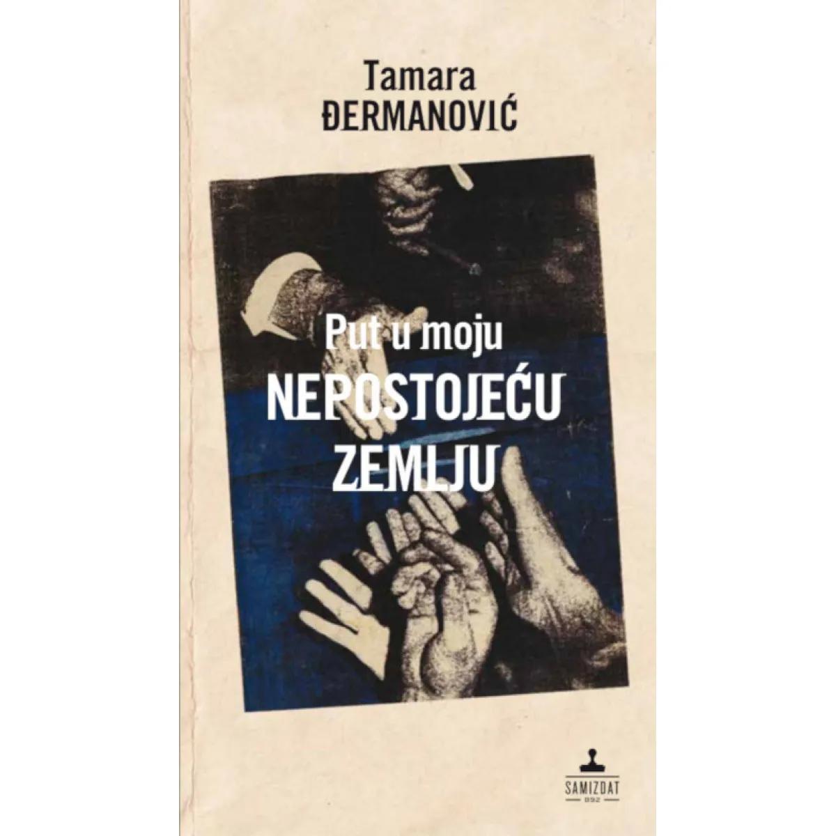 PUT U MOJU NEPOSTOJEĆU ZEMLJU 