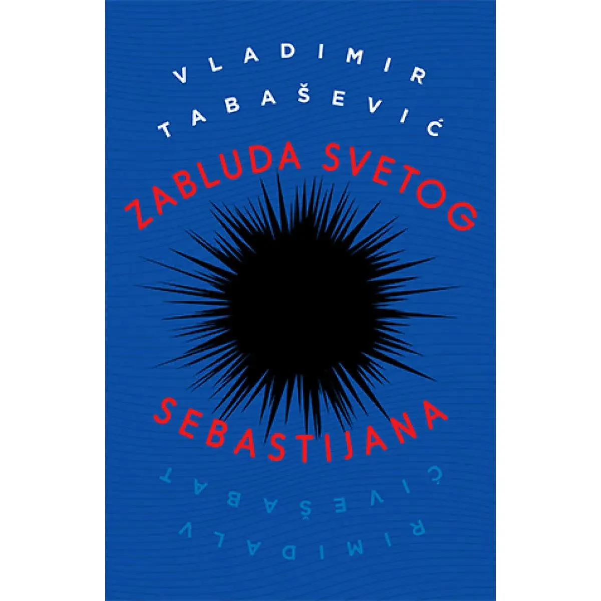 ZABLUDA SVETOG SEBASTIJANA 