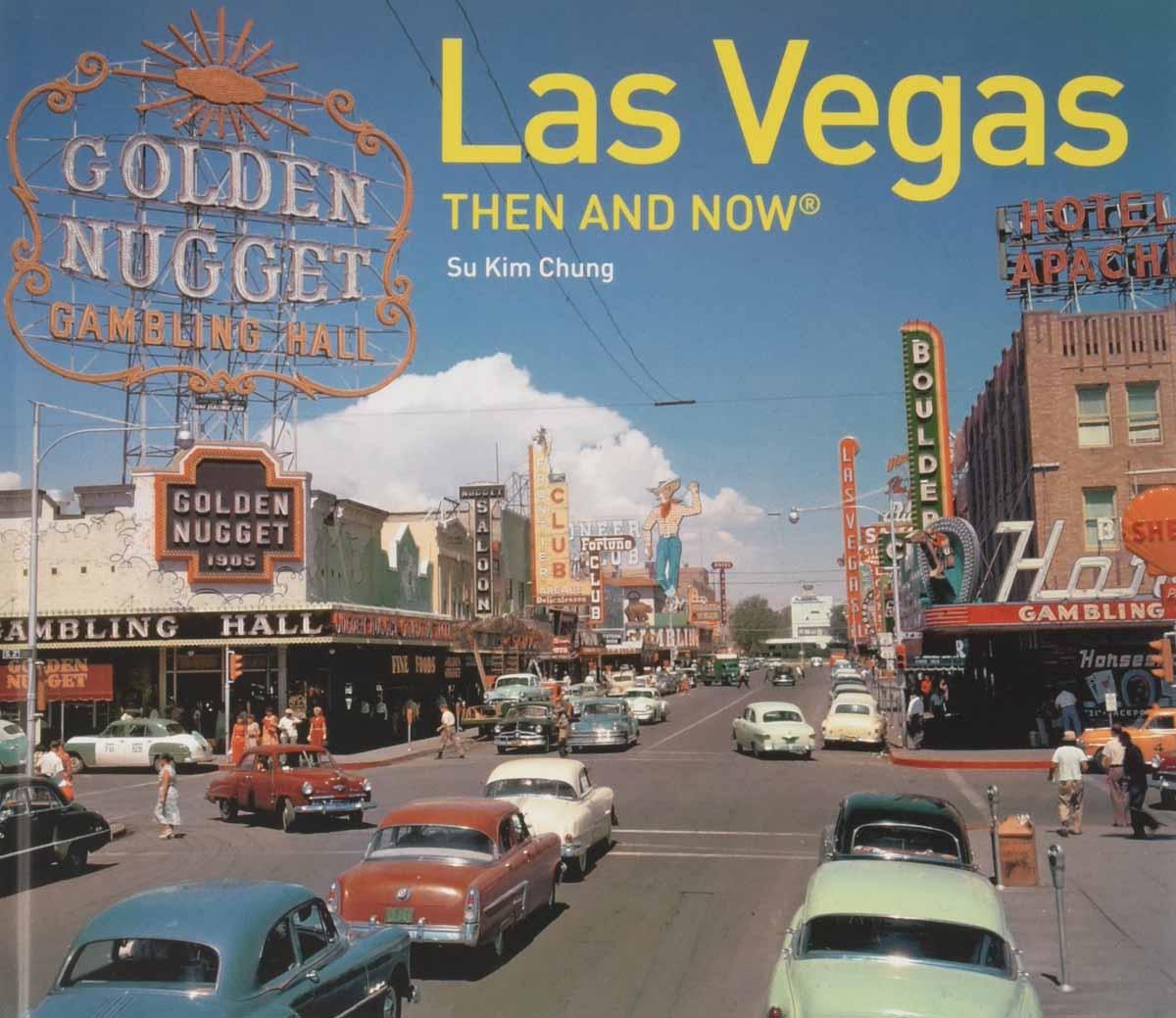 LAS VEGAS THEN AND NOW 