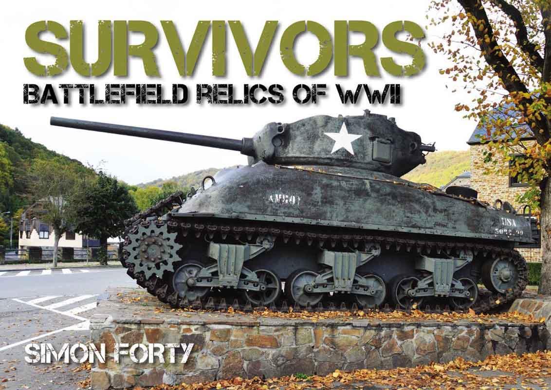 SURVIVORS BATTLEFIELD RELICS OF WWII 