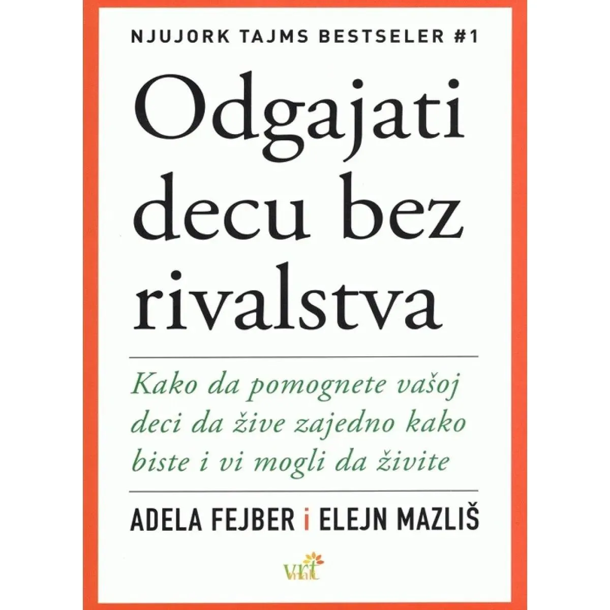 ODGAJATI DECU BEZ RIVALSTVA 