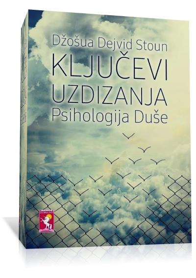 KLJUČEVI UZDIZANJA Psihologija Duše 
