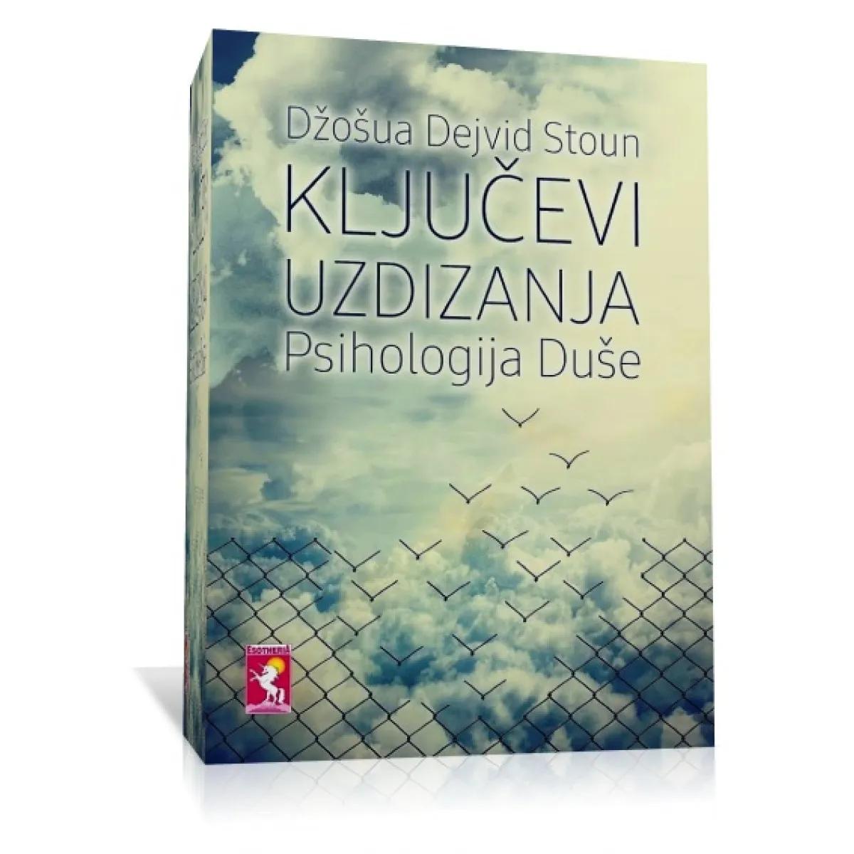 KLJUČEVI UZDIZANJA Psihologija Duše 