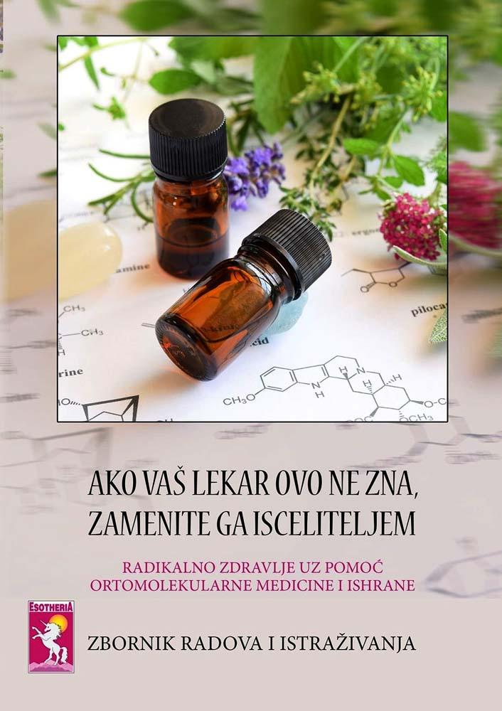 AKO VAŠ LEKAR OVO NE ZNA  ZAMENITE GA ISCELITELJEM 