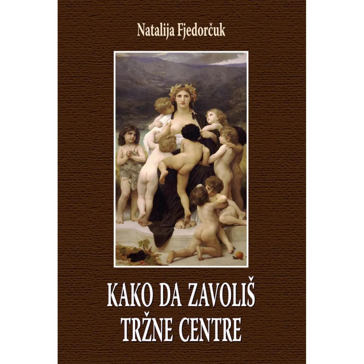 KAKO DA ZAVOLIŠ TRŽNE CENTRE 