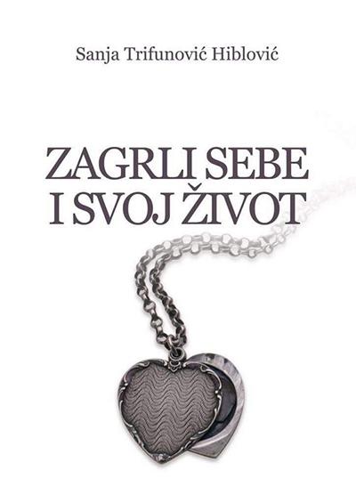 ZAGRLI SEBE I SVOJ ŽIVOT 