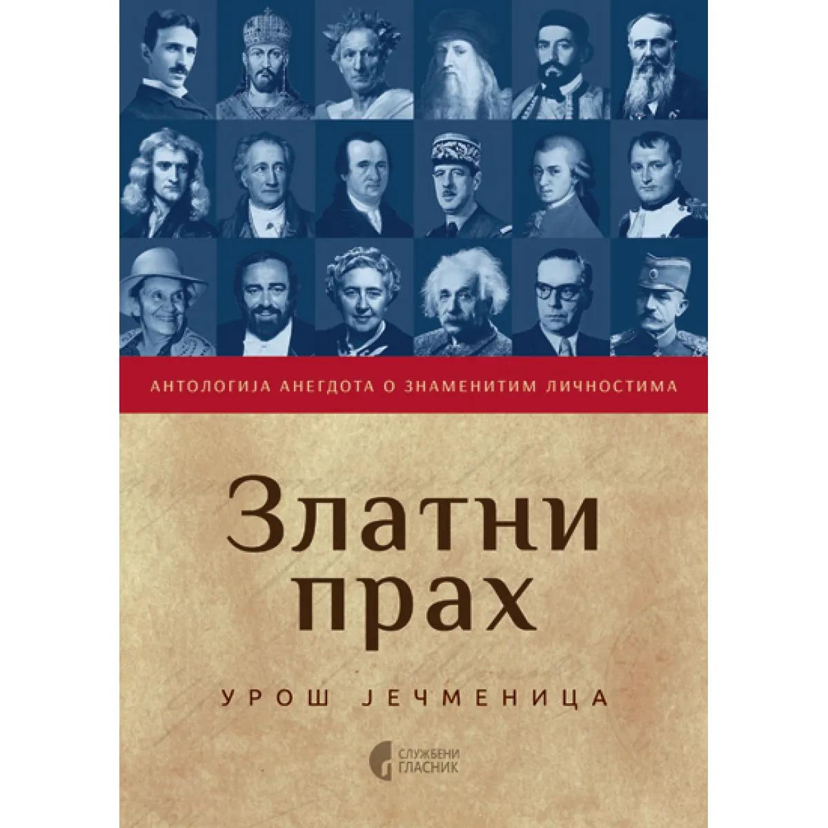 ZLATNI PRAH Antologija anegdota o znamenitim ličnostima 