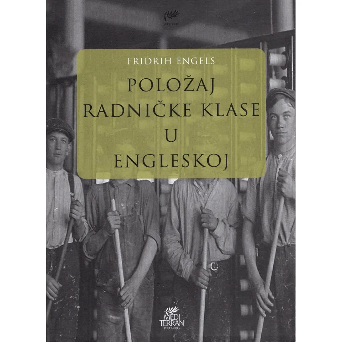 POLOŽAJ RADNIČKE KLASE U ENGLESKOJ 