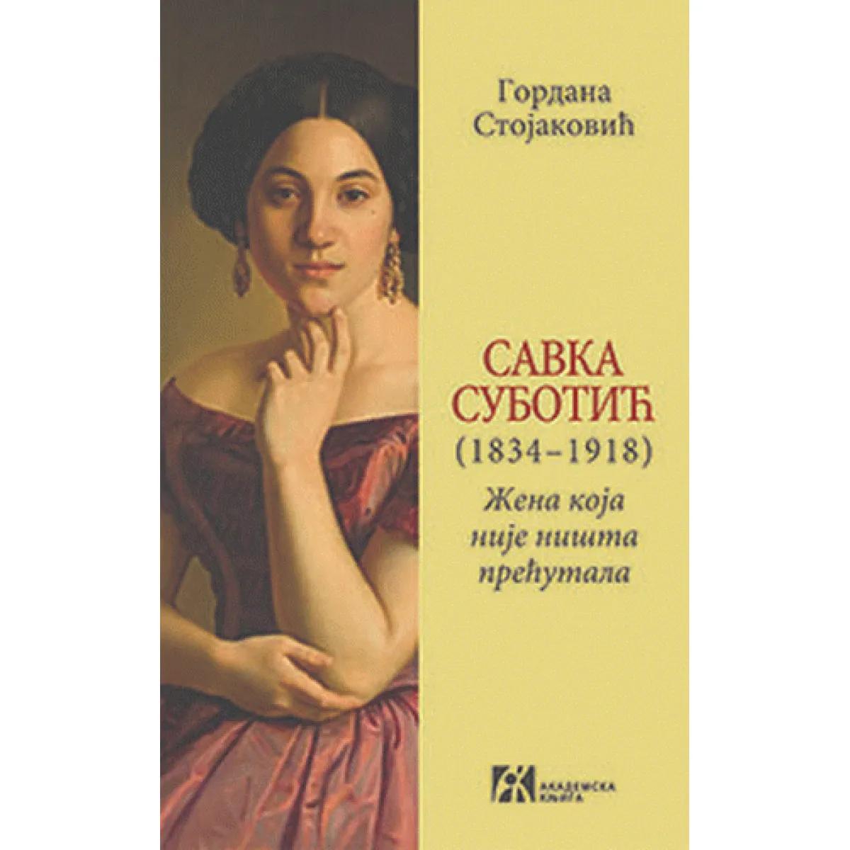 SAVKA SUBOTIĆ (1834-1918) 