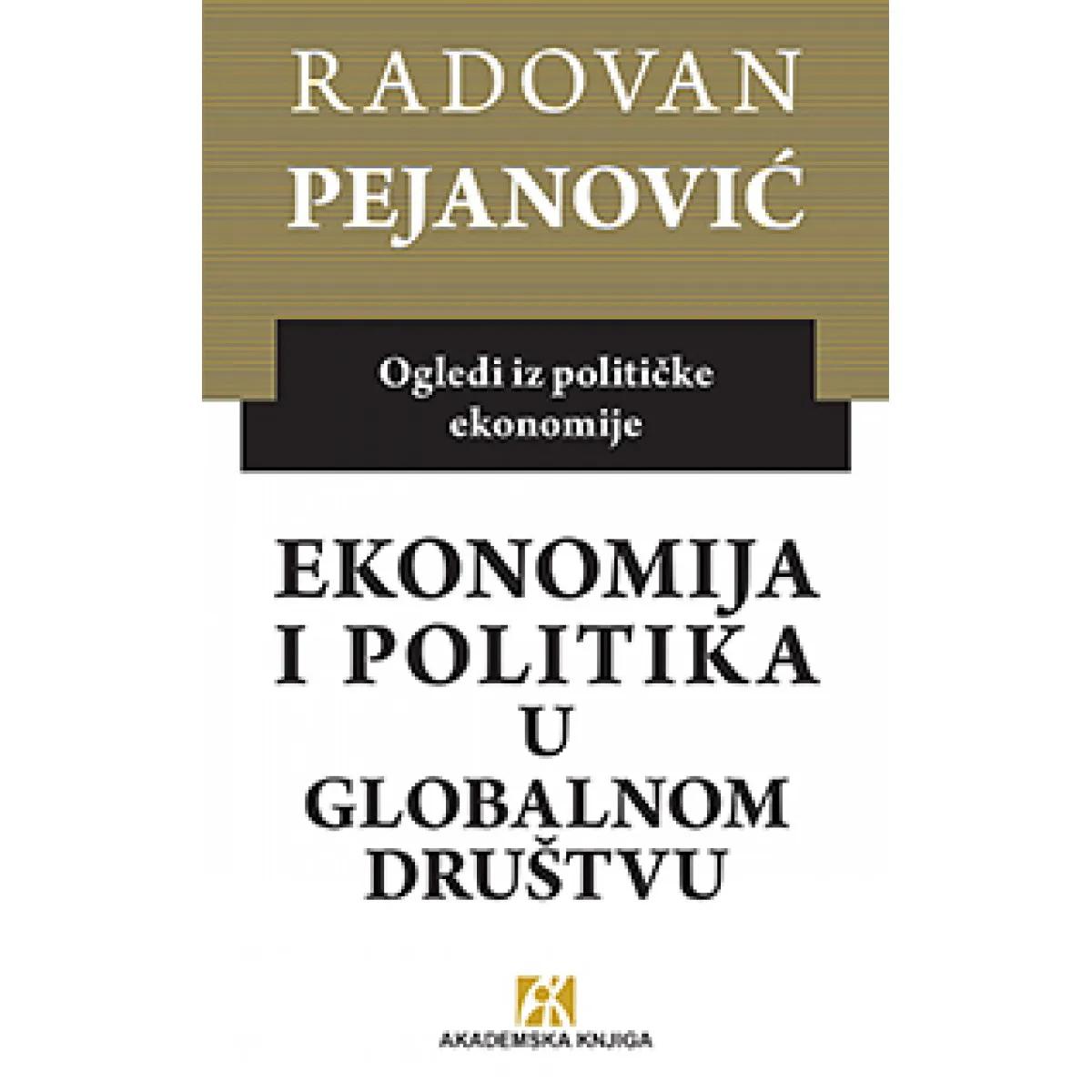 EKONOMIJA I POLITIKA U GLOBALNOM DRUŠTVU 