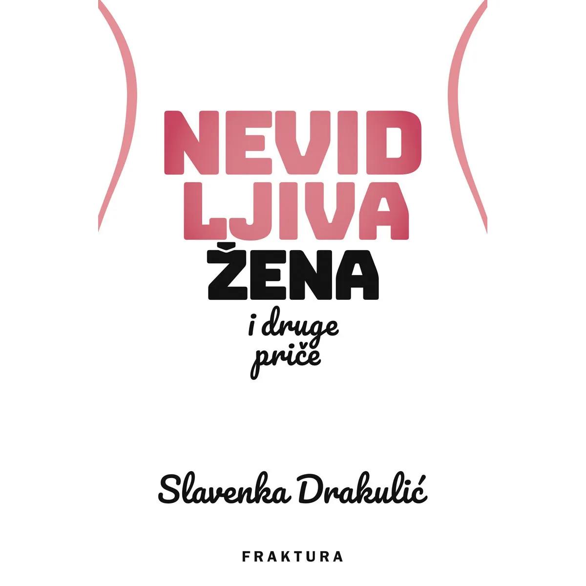 NEVIDLJIVA ŽENA I DRUGE PRIČE 