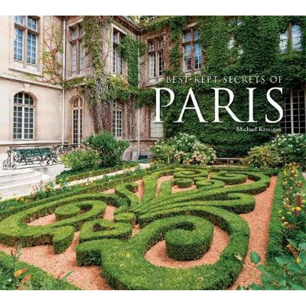 BEST-KEPT SECRETS OF PARIS 