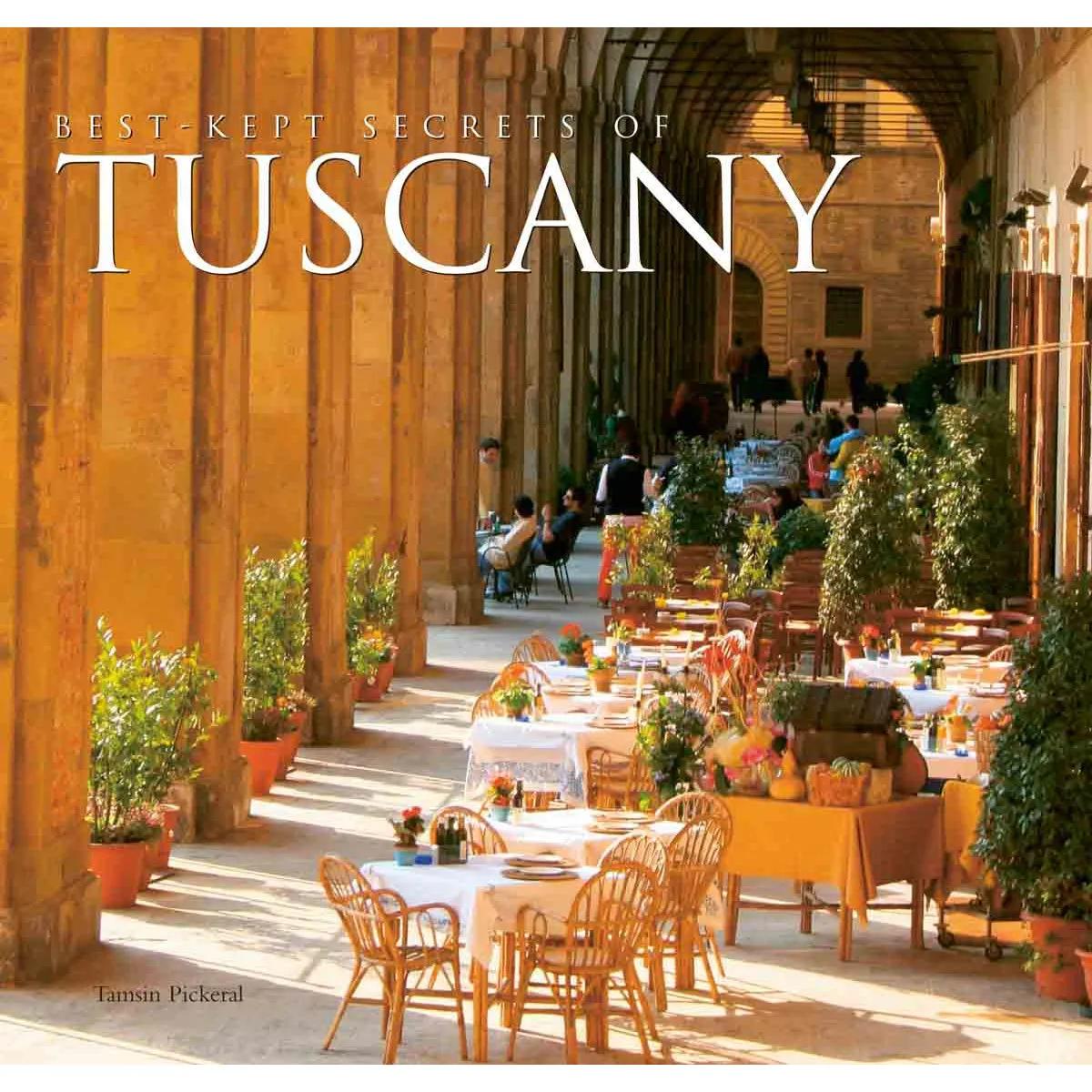 BEST-KEPT SECRETS OF TUSCANY 