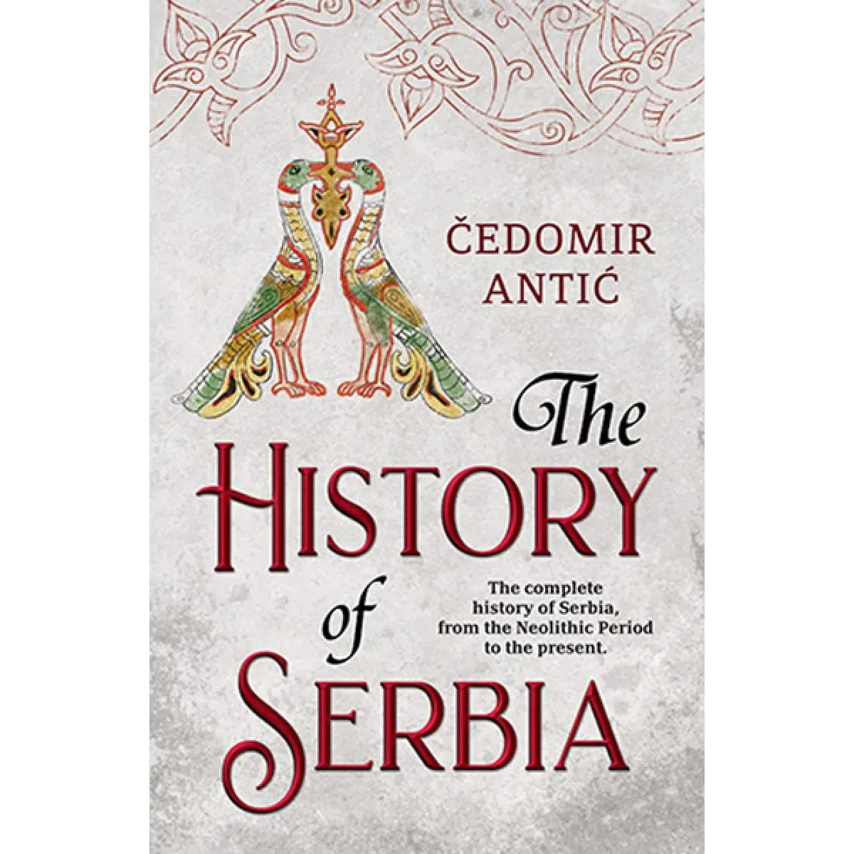 THE HISTORY OF SERBIA 