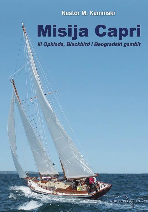 MISIJA CAPRI ili Opklada, Blackbird i Beogradski gambit 