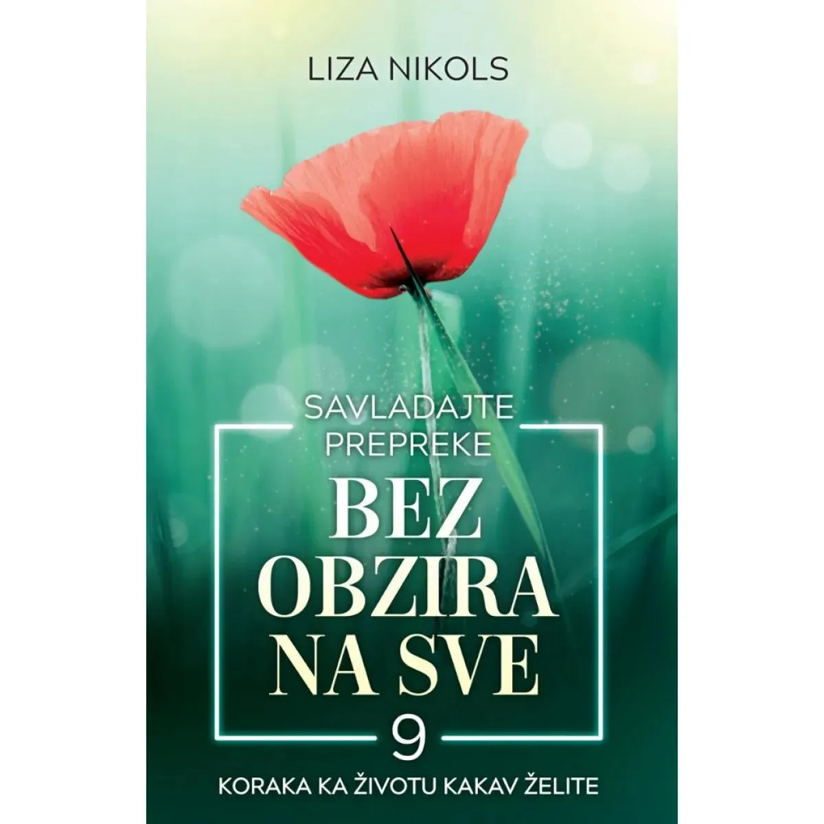 SAVLADAJTE PREPREKE BEZ OBZIRA NA SVE 