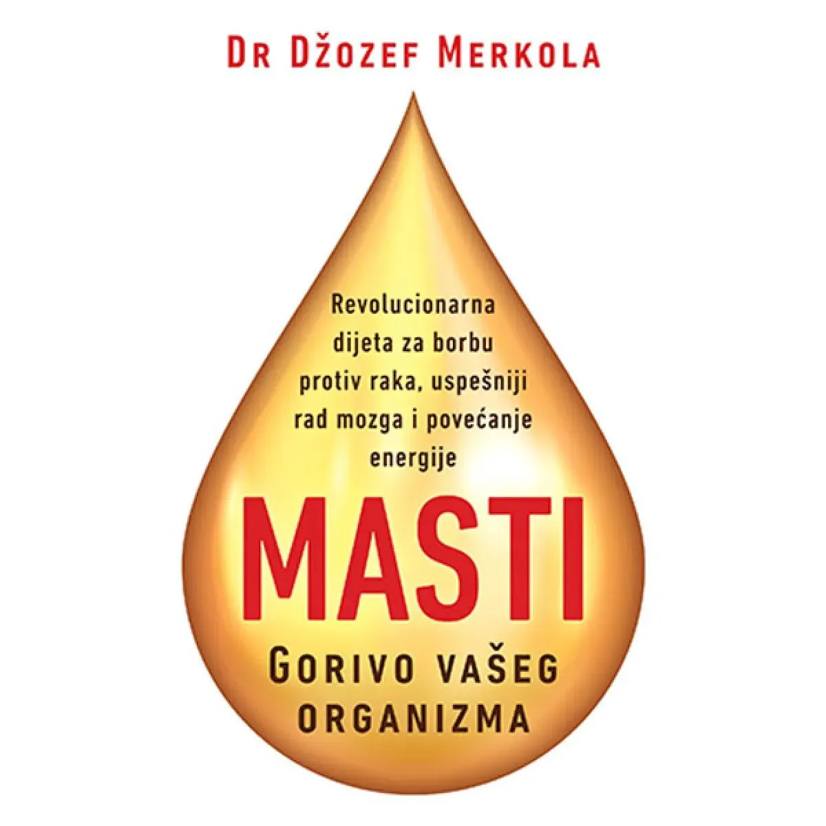 MASTI Gorivo vašeg organizma 