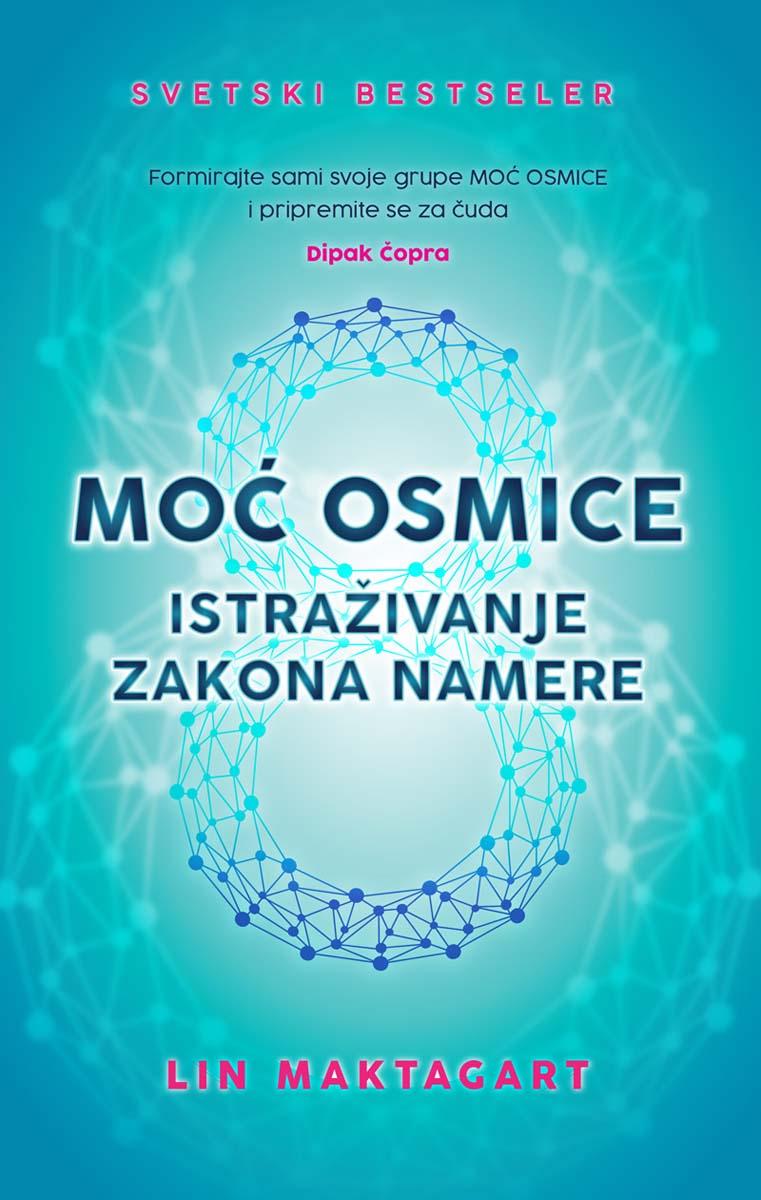 MOĆ OSMICE Istraživanje zakona namere 