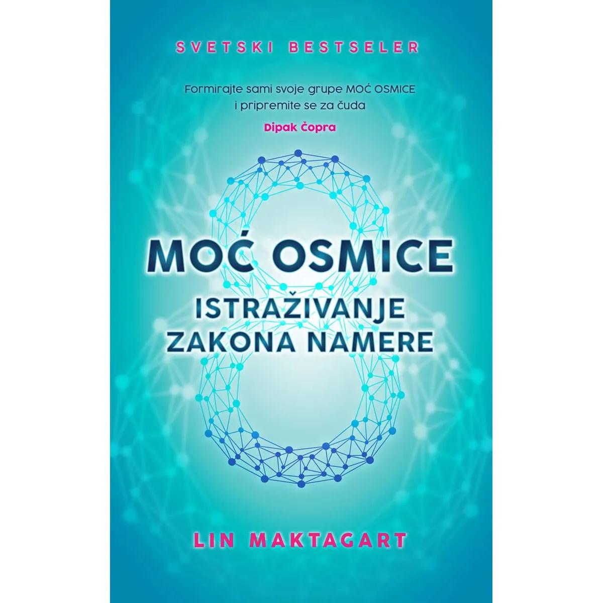 MOĆ OSMICE Istraživanje zakona namere 