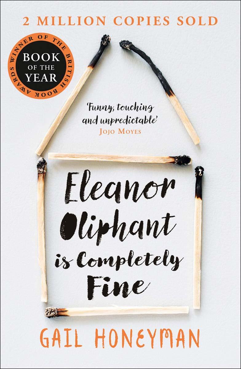 ELEANOR OLIPHANT IS COMPLETELY FINE 