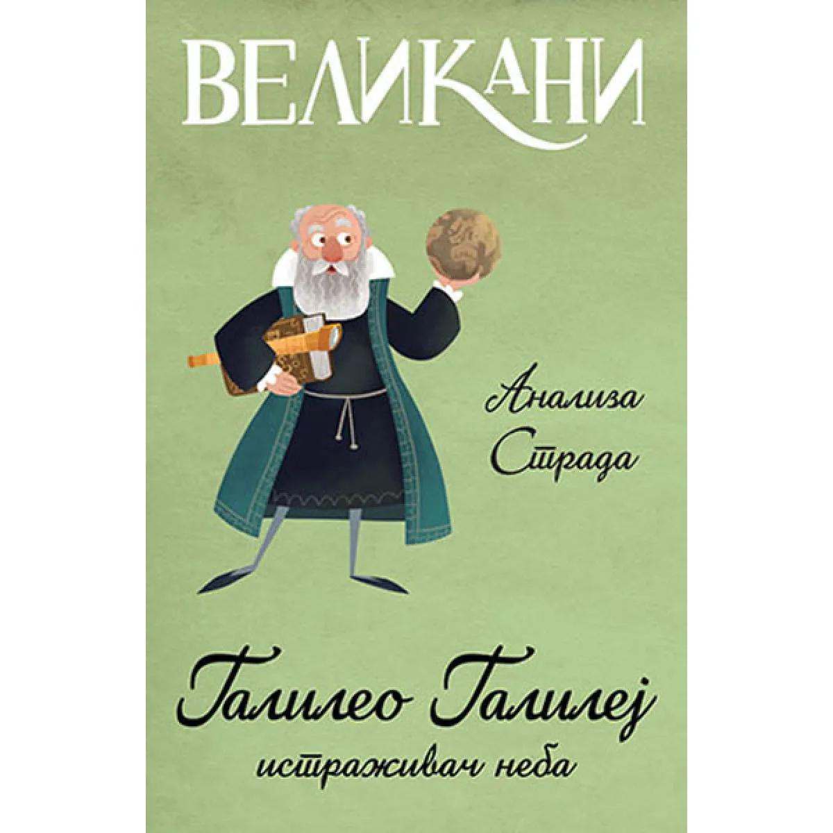 VELIKANI Galileo Galilej istraživač neba 