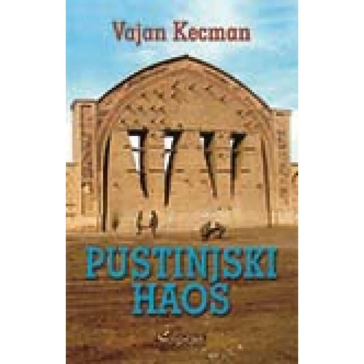 PUSTINJSKI HAOS 