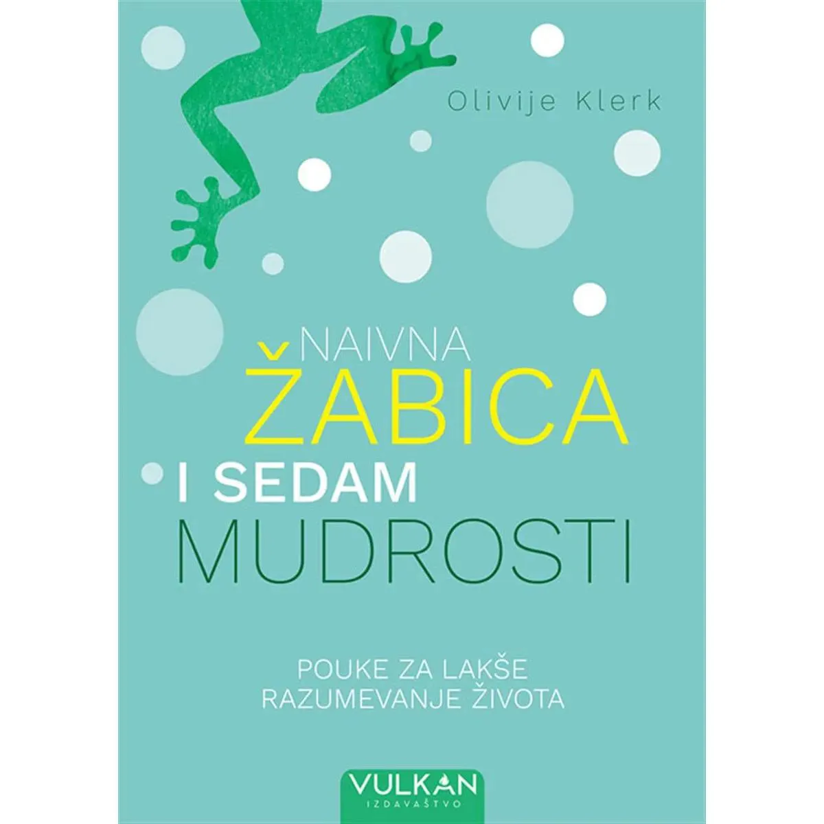 NAIVNA ŽABICA I SEDAM MUDROSTI 