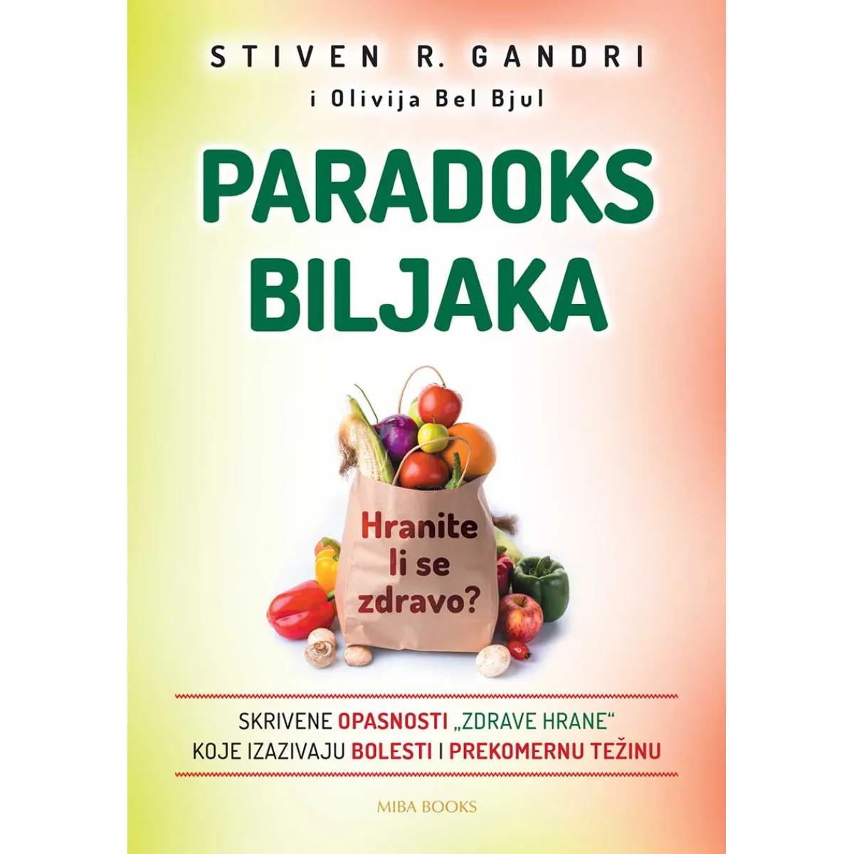 PARADOKS BILJAKA Hranite li se zdravo 