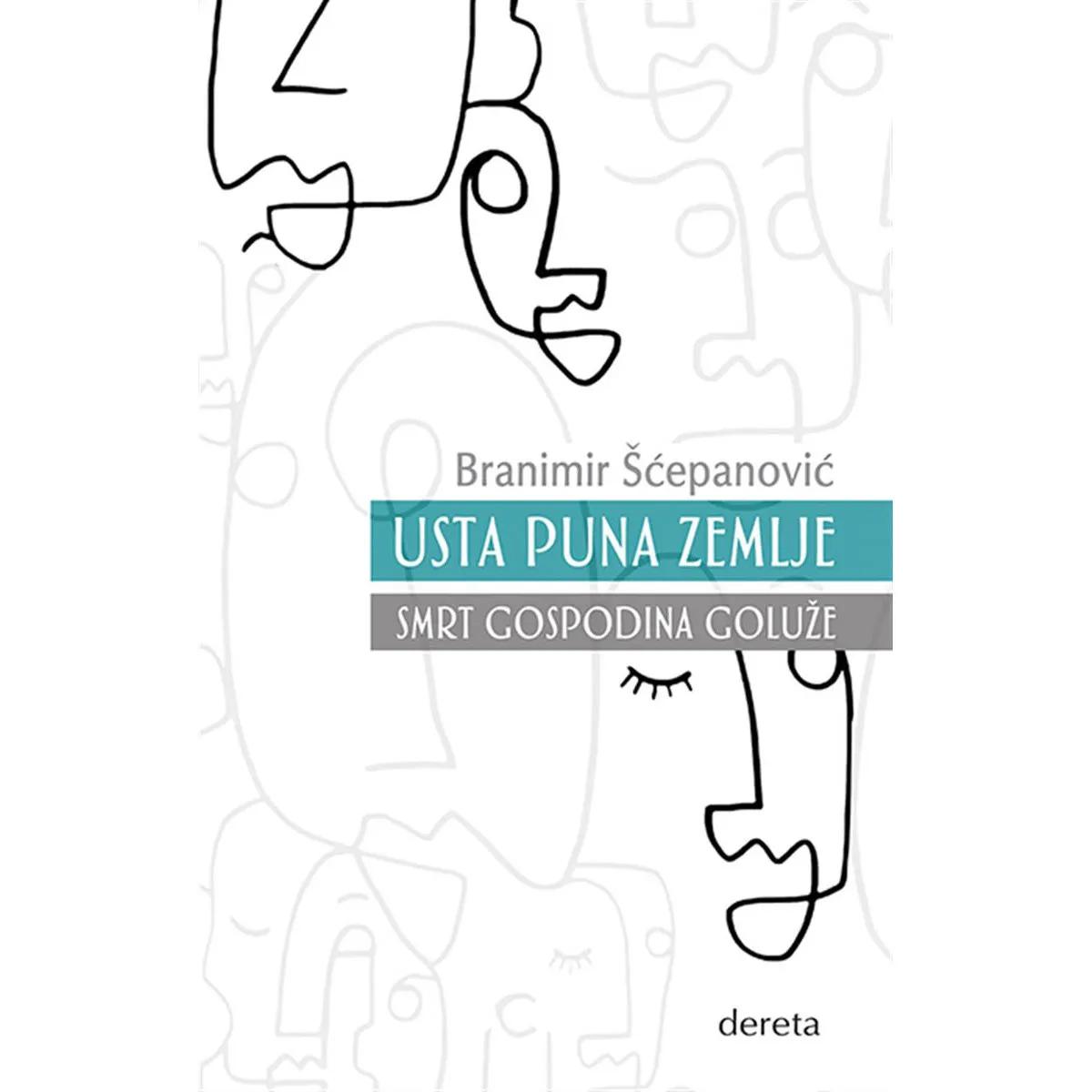 USTA PUNA ZEMLJE / SMRT GOSPODINA GOLUŽE 