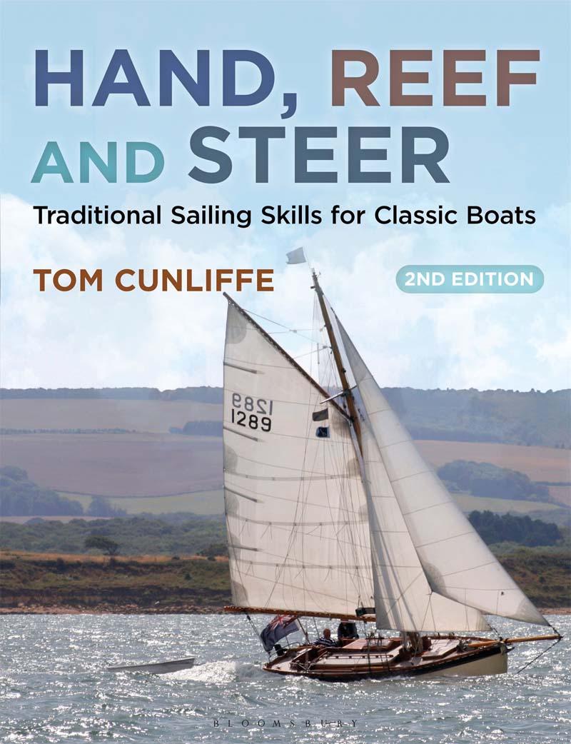 HAND, REEF, AND STEER: TRADITIONAL SAILING SKILS 