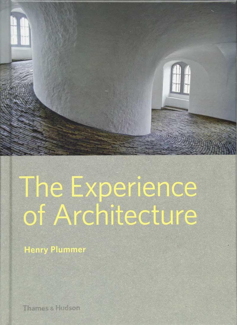 THE EXPERIENCE OF ARCHITECTURE 
