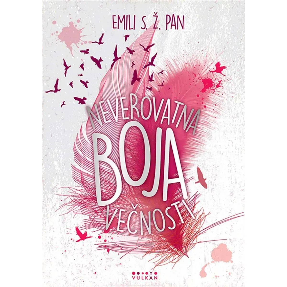 NEVEROVATNA BOJA VEČNOSTI 