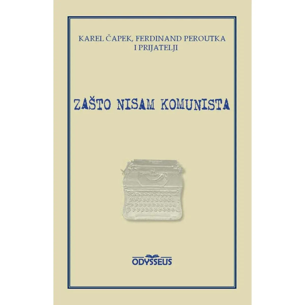 ZAŠTO NISAM KOMUNISTA 