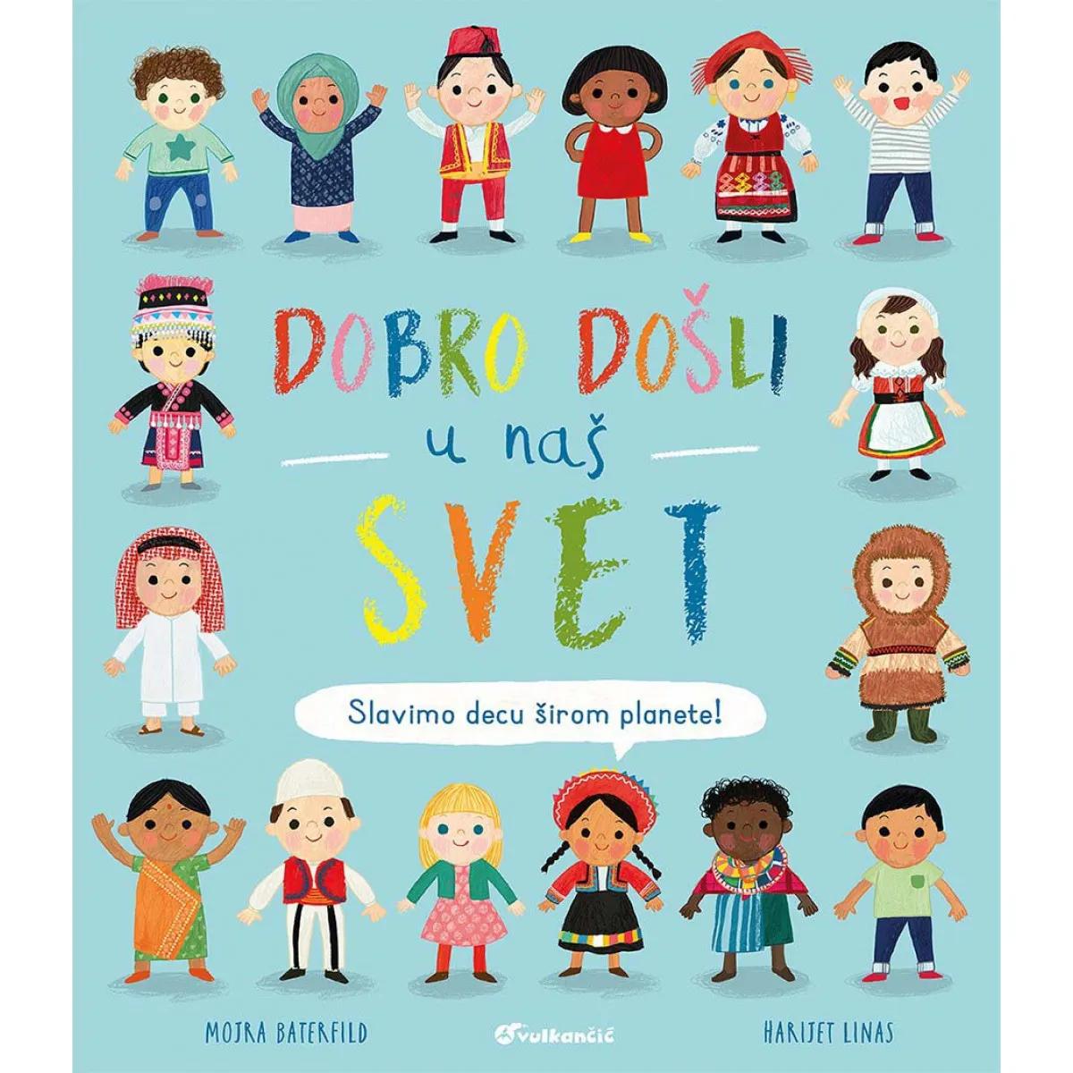 DOBRO DOŠLI U NAŠ SVET 