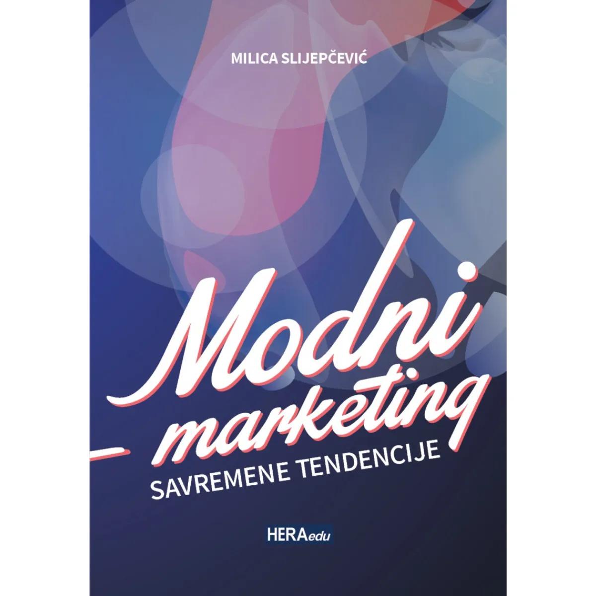 MODNI MARKETING SAVREMENE TENDENCIJE 