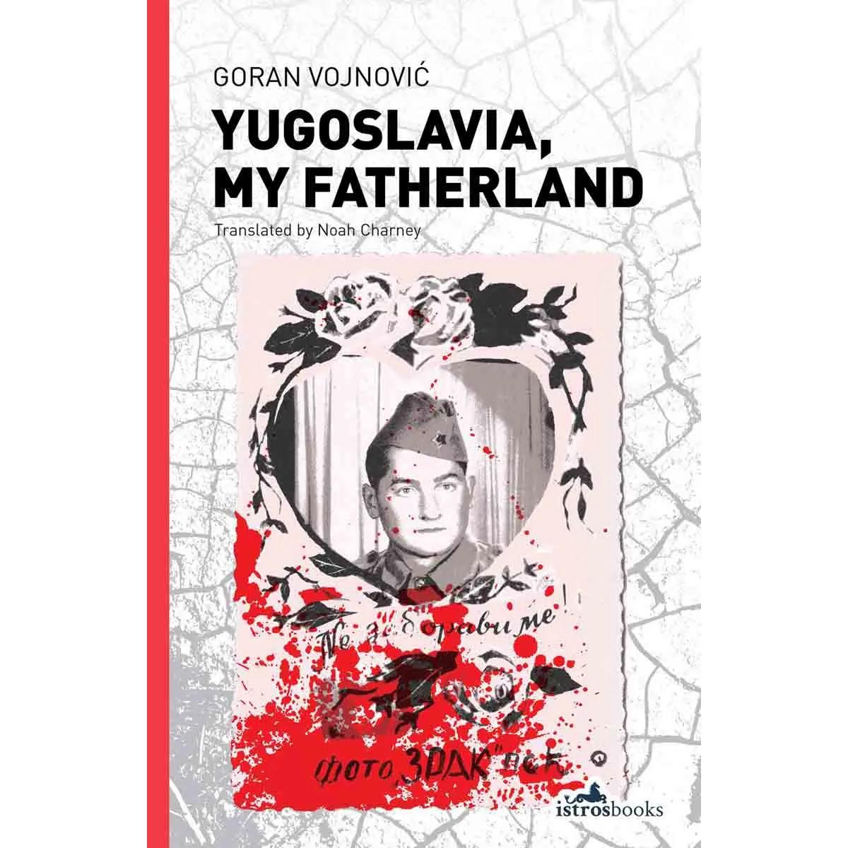 YUGOSLAVIA MY FATHERLAND 